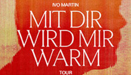 Ivo Martin - Mit dir wird mir warm Tour 2026